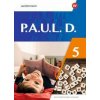 P.A.U.L. D. (Paul) 5. Schülerbuch. Differenzierende Ausgabe (Annika Bartsch,Anne Gasch-Sigge,Tanja Heinemann,Elisabeth Roth-Rings,Sebastian Schulz,Kim Seifert,Eric Stohr,Lisa Anna Zindler,Martin Zurwe P.A.U.L. D. (Paul) 5. Schülerbuch. Differenzierende Ausgabe (Annika Bartsch,Anne Gasch-Sigge,Tanja Heinemann,Elisabeth Roth-Rings,Sebastian Schulz,Kim Seifert,Eric Stohr,Lisa Anna Zindler,Martin Zurwe