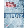 Mráz - Bernard Minier Mráz - Bernard Minier