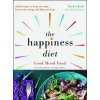 The Happiness Diet: Good Mood Food (Rachel Kelly)(Brožovaná) The Happiness Diet: Good Mood Food (Rachel Kelly)(Brožovaná)
