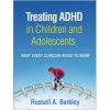 Treating ADHD in Children and Adolescents Treating ADHD in Children and Adolescents