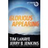 Glorious Appearing (Jerry B Jenkins)(Brožovaná) Glorious Appearing (Jerry B Jenkins)(Brožovaná)