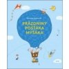Pošťák Myšák na prázdninách - Marie Dubucová Pošťák Myšák na prázdninách - Marie Dubucová