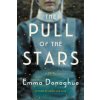 The Pull of the Stars : A Novel (Donoghue,Emma)(Brožovaná) The Pull of the Stars : A Novel (Donoghue,Emma)(Brožovaná)
