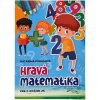 Hravá matematika pre 2.ročník ZŠ Hravá matematika pre 2.ročník ZŠ