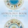 Only Astrology Book You'll Ever Need (Joanna Martine Woolfolk)(Brožovaná) Only Astrology Book You'll Ever Need (Joanna Martine Woolfolk)(Brožovaná)