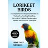 LORIKEET BIRDS LORIKEET BIRDS