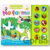 Spoznávam zvuky - Na farme - Svojtka&Co. Spoznávam zvuky - Na farme - Svojtka&Co.