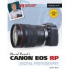 David Busch's Canon EOS RP Guide to Digital Photography David Busch's Canon EOS RP Guide to Digital Photography