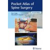 Pocket Atlas of Spine Surgery Pocket Atlas of Spine Surgery