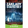 Základy statistiky - Jiří Neubauer, Marek Sedlačík, Oldřich Kříž