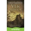 E-kniha Vlk a dýka - Juraj Červenák E-kniha Vlk a dýka - Juraj Červenák