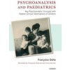 Psychoanalysis and Paediatrics Psychoanalysis and Paediatrics