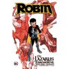 Robin Vol. 1: The Lazarus Tournament - Gleb Melnikov, Joshua Williamson Robin Vol. 1: The Lazarus Tournament - Gleb Melnikov, Joshua Williamson