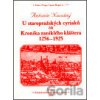 U staropražských cyriaců čili Kronika zaniklého kláštera 1256-1925 - Antonín Novotný U staropražských cyriaců čili Kronika zaniklého kláštera 1256-1925 - Antonín Novotný