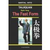 Taijiquan Style Yang - The Fast Form (Marina Kondratenko,Igor Dudukchan)(Brožovaná) Taijiquan Style Yang - The Fast Form (Marina Kondratenko,Igor Dudukchan)(Brožovaná)