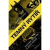 Paseka Temný rytíř: historie Batman a zrod nerdů Paseka Temný rytíř: historie Batman a zrod nerdů