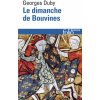Dimanche de Bouvines (Georges Duby)(Brožovaná) Dimanche de Bouvines (Georges Duby)(Brožovaná)