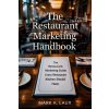 The Restaurant Marketing Handbook The Restaurant Marketing Handbook