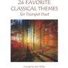24 Favorite Classical Themes for Trumpet Duet (Mark Phillips)(Brožovaná) 24 Favorite Classical Themes for Trumpet Duet (Mark Phillips)(Brožovaná)