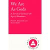 We Are As Gods (Steven Kotler)(Brožovaná) We Are As Gods (Steven Kotler)(Brožovaná)