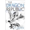 The Dragon Republic - R.F. Kuang