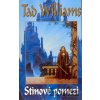 Stínové pomezí - Tad Williams Stínové pomezí - Tad Williams