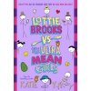 Lottie Brooks vs The Ultra Mean Girls - Katie Kirby, Penguin Random House Children's UK Lottie Brooks vs The Ultra Mean Girls - Katie Kirby, Penguin Random House Children's UK