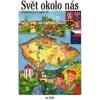 Svět okolo nás, Prvouka pro 2. ročník ZŠ Svět okolo nás, Prvouka pro 2. ročník ZŠ