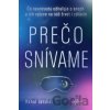 Prečo snívame - Rahul Jandial Prečo snívame - Rahul Jandial