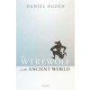 Werewolf in the Ancient World (Ogden,Daniel (Professor of Ancient History,Professor of Ancient History,University of Exeter))(Pevná) Werewolf in the Ancient World (Ogden,Daniel (Professor of Ancient History,Professor of Ancient History,University of Exeter))(Pevná)