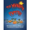 Hungry Pumpkin (Montell Russell,Pascha Perkins)(Brožovaná) Hungry Pumpkin (Montell Russell,Pascha Perkins)(Brožovaná)