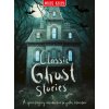 Classic Ghost Stories (Miles Kelly)(Pevná) Classic Ghost Stories (Miles Kelly)(Pevná)