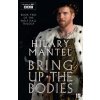 Bring Up the Bodies Bring Up the Bodies