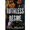 Ruthless Desire Ruthless Desire