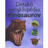 Detská encyklopédia dinosaurov - John Malam , Steve Parker