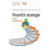 Finanční strategie krok za krokem - Keřkovský Miloslav Novák Petr a kolektiv Finanční strategie krok za krokem - Keřkovský Miloslav Novák Petr a kolektiv