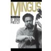 Mingus (Brian Priestley)(Brožovaná) Mingus (Brian Priestley)(Brožovaná)