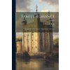 Family Romance: Or, Episodes in the Domestic Annals of the Aristocracy; Volume I (J. Bernard Burke)(Brožovaná) Family Romance: Or, Episodes in the Domestic Annals of the Aristocracy; Volume I (J. Bernard Burke)(Brožovaná)