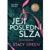 Její poslední slza - Stacy Green, Martin Stehlík (ilustrátor) Její poslední slza - Stacy Green, Martin Stehlík (ilustrátor)