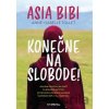 Asia Bibi: Konečne na slobode! - Anne-Isabelle Tollet Asia Bibi: Konečne na slobode! - Anne-Isabelle Tollet