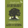 Memoirs of a Good-for-Nothing (Joseph von Eichendorff)(Brožovaná) Memoirs of a Good-for-Nothing (Joseph von Eichendorff)(Brožovaná)