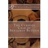 The Curious Case of Benjamin Button (F. Scott Fitzgerald)(Brožovaná) The Curious Case of Benjamin Button (F. Scott Fitzgerald)(Brožovaná)