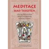 Meditace nad tarotem Meditace nad tarotem