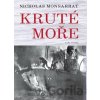 Kruté moře - Nicholas Monsarrat Kruté moře - Nicholas Monsarrat