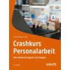 Crashkurs Personalarbeit (Heike Höf-Bausenwein)(Brožovaná) Crashkurs Personalarbeit (Heike Höf-Bausenwein)(Brožovaná)