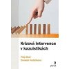 Krizová intervence v kazuistikách - Brož Filip, Vodáčková Daniela Krizová intervence v kazuistikách - Brož Filip, Vodáčková Daniela