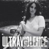 Lana Del Rey: ULTRAVIOLENCE - Lana Del Rey Lana Del Rey: ULTRAVIOLENCE - Lana Del Rey