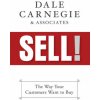 Sell! (Dale Carnegie &. Associates)(Pevná) Sell! (Dale Carnegie &. Associates)(Pevná)