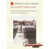 Hitlerův Mnichov - David Clay Large Hitlerův Mnichov - David Clay Large
