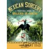 Mexican Sorcery - Laura Davila Mexican Sorcery - Laura Davila